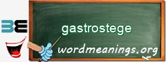 WordMeaning blackboard for gastrostege